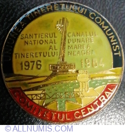 Santierul National al Tineretului - Canalul Dunare Marea Neagra - 1976 ~ 1984