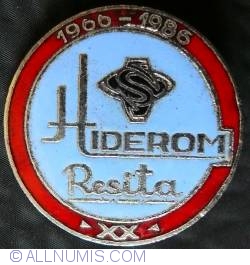 HIDEROM Resita 1966-1986