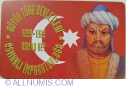 Osmanli Empire 1299-1922 AD Founder OSMAN BEY
