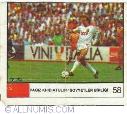 58 - Vagiz Khidiatulin/ URSS