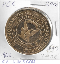 Image #1 of Peninsula Coin Club-Commemorating 1906 Earthquake