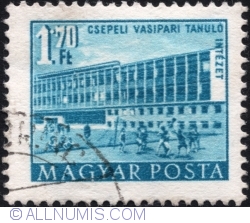 1.70 Forint - Școala de fier, Csepel - 1958