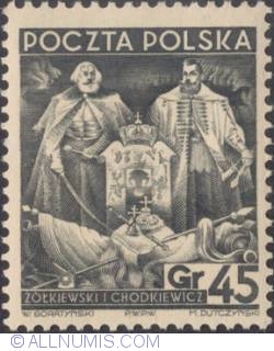 45 Groszy 1945 - anislas Zolkiewski and Jan Chodkiewicz.