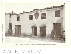 Vila Pouca de Aguiar - Fosta casă a Căpitanului-General (Antiga casa do capitão-mór) (1908)